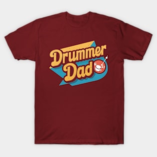 Drummer Dad  | Father's Day | Dad Lover gifts T-Shirt